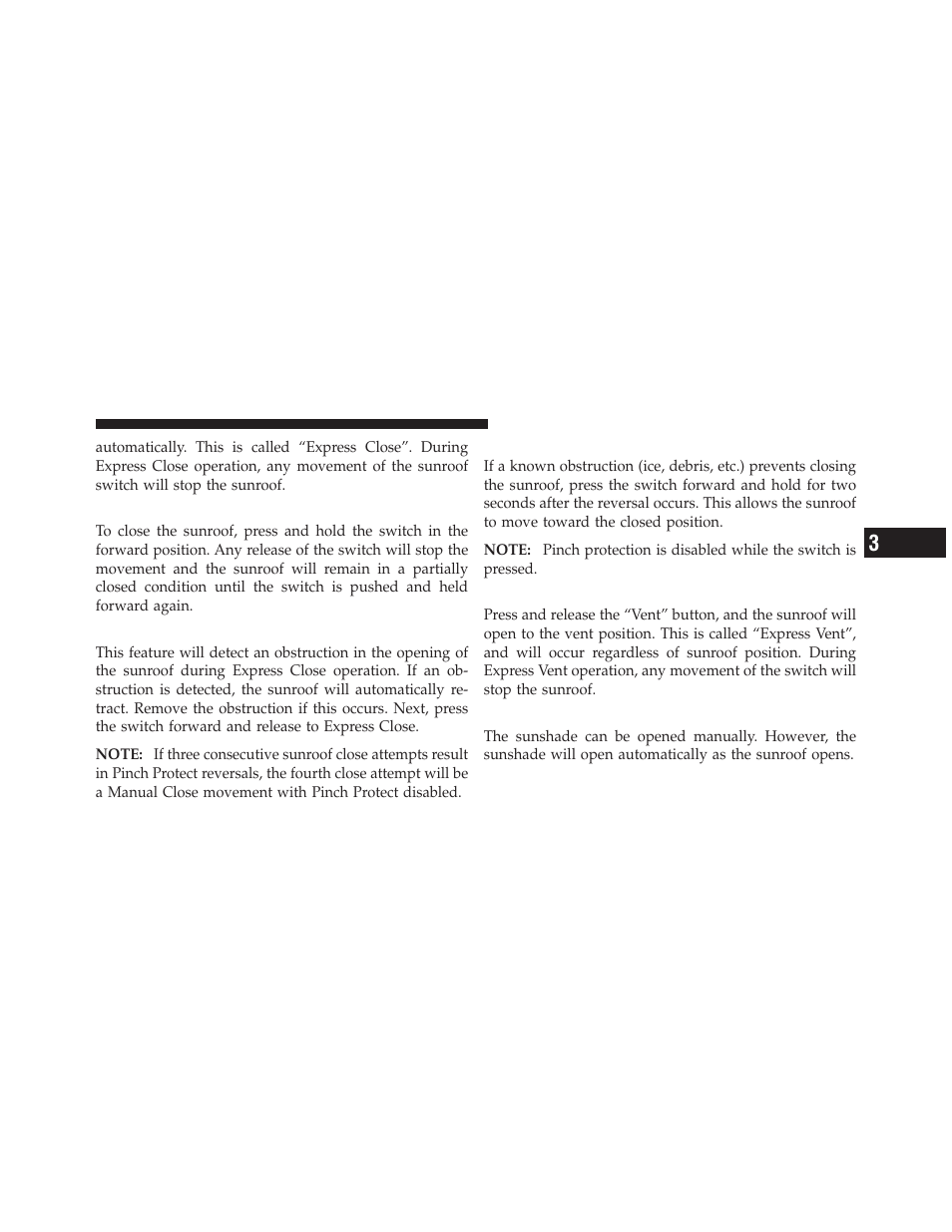 Closing sunroof — manual mode, Pinch protect feature, Pinch protect override | Venting sunroof — express, Sunshade operation | Chrysler 2012 Country - Owner Manual User Manual | Page 249 / 652