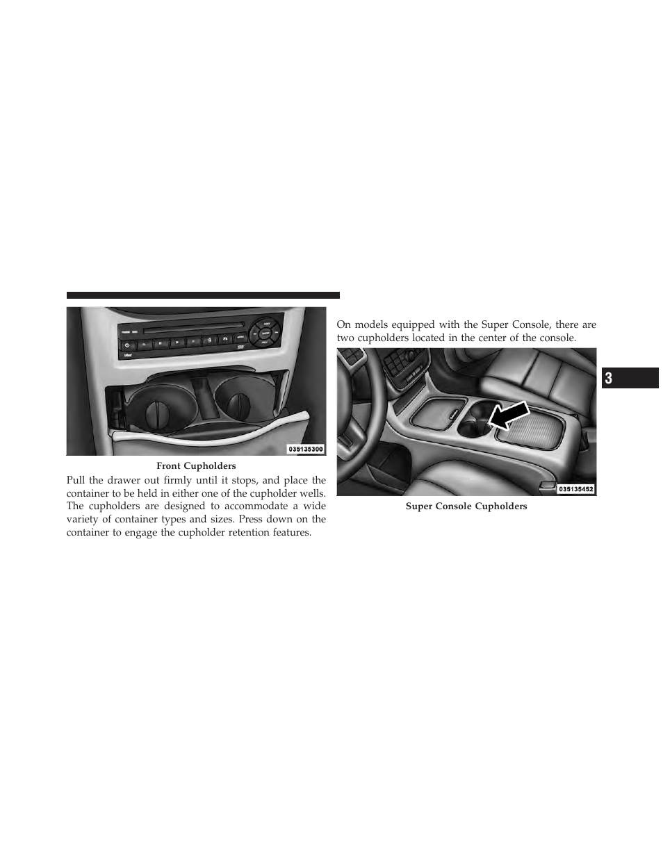 Super console — if equipped | Chrysler 2012 Country - Owner Manual User Manual | Page 257 / 652