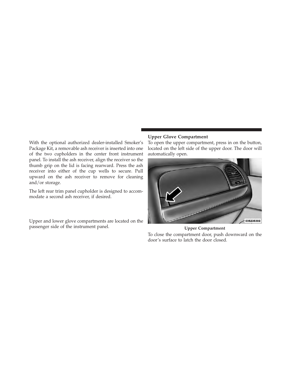 Smoker's package kit — if equipped, Storage, Glove compartments | Smoker’s package kit — if equipped | Chrysler 2012 Country - Owner Manual User Manual | Page 260 / 652