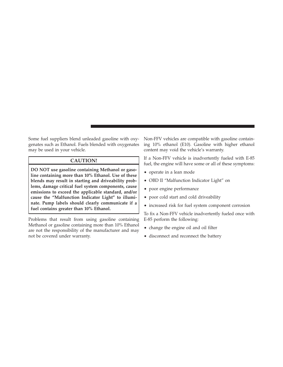 Gasoline/oxygenate blends, E-85 usage in non-flex fuel vehicles | Chrysler 2012 Country - Owner Manual User Manual | Page 494 / 652