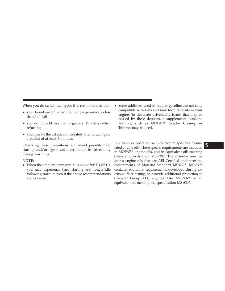 Selection of engine oil for flexible fuel, Vehicles (e-85) and gasoline vehicles | Chrysler 2012 Country - Owner Manual User Manual | Page 499 / 652