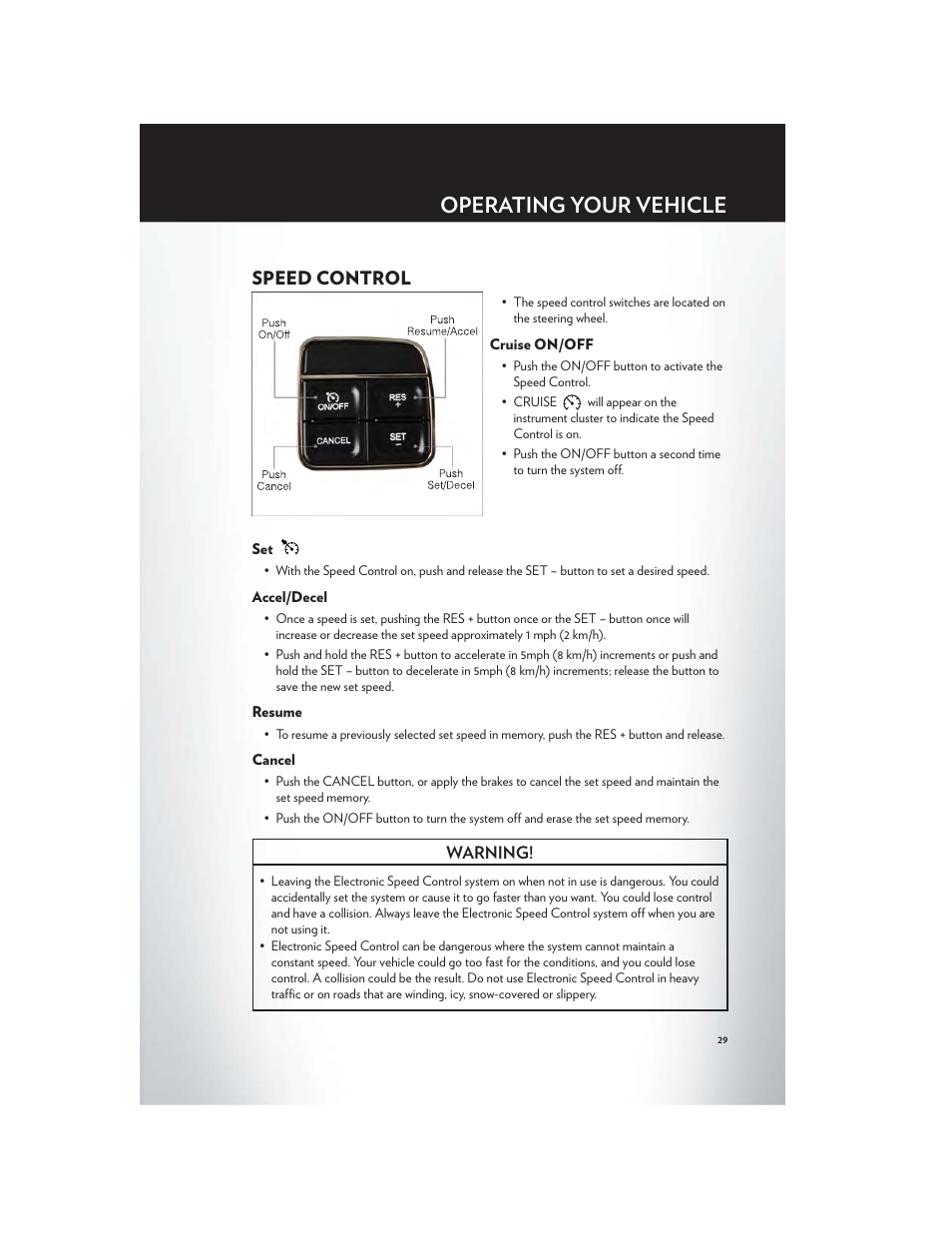 Speed control, Cruise on/off, Accel/decel | Resume, Cancel, Operating your vehicle | Chrysler 2012 Country - User Guide User Manual | Page 31 / 132