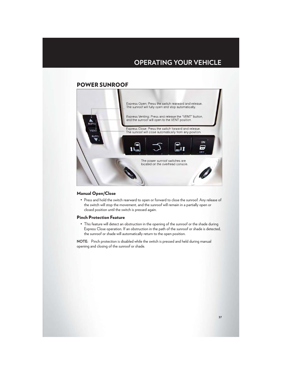 Power sunroof, Manual open/close, Pinch protection feature | Operating your vehicle | Chrysler 2012 Country - User Guide User Manual | Page 39 / 132