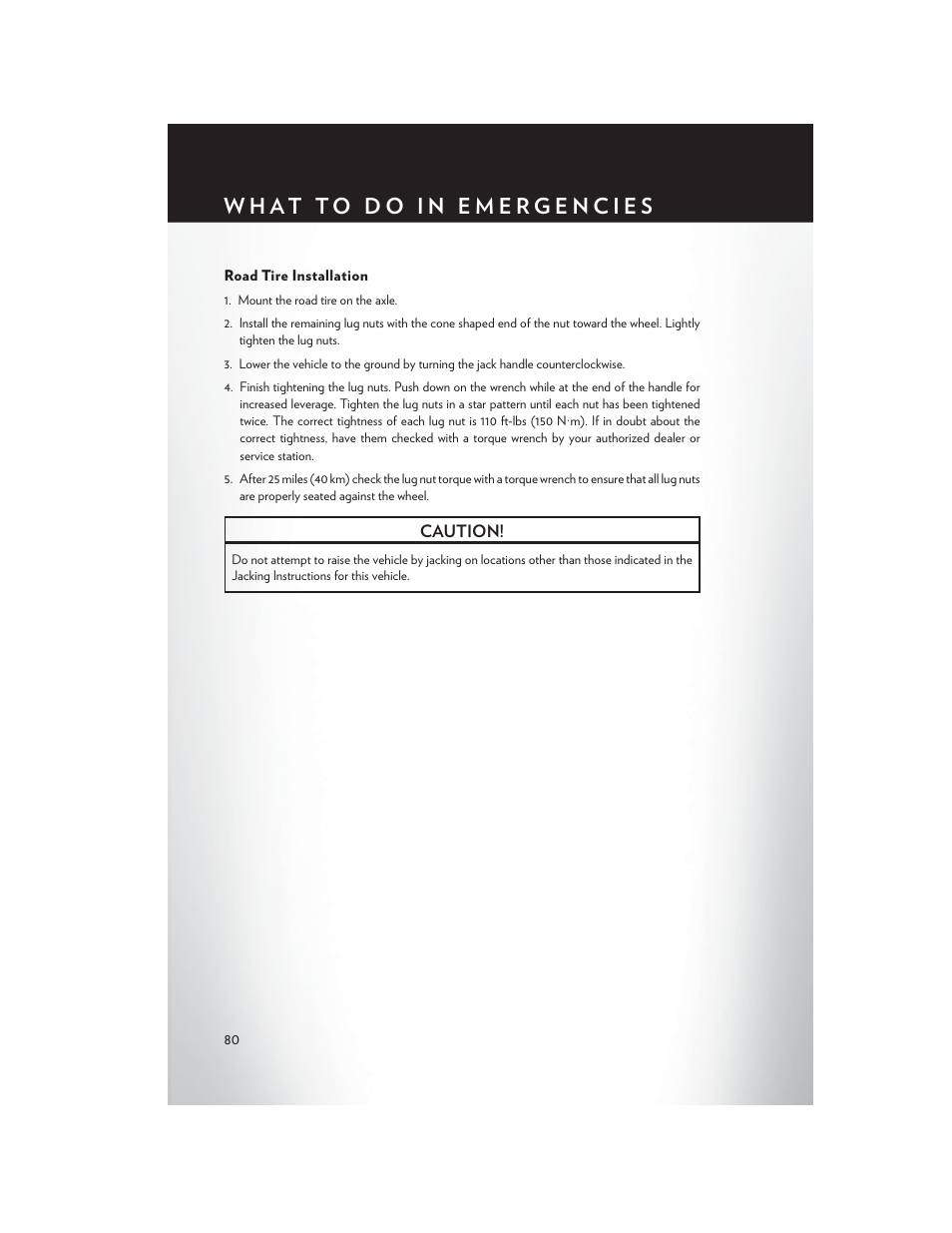 Road tire installation | Chrysler 2013 300 - User Guide User Manual | Page 82 / 132