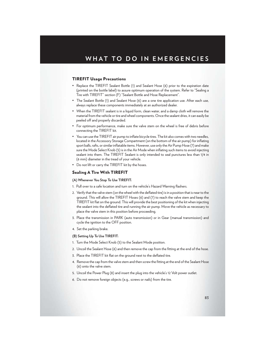 Tirefit usage precautions, Sealing a tire with tirefit | Chrysler 2013 300 - User Guide User Manual | Page 85 / 132