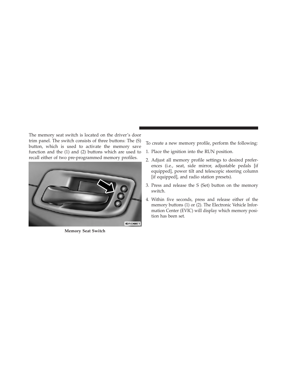 Programming the memory feature | Chrysler 2013 300 SRT - Owner Manual User Manual | Page 194 / 580