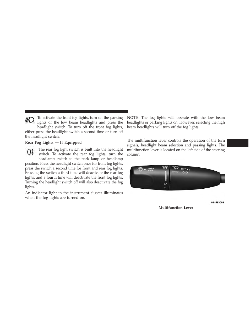 Multifunction lever | Chrysler 2013 300 SRT - Owner Manual User Manual | Page 205 / 580