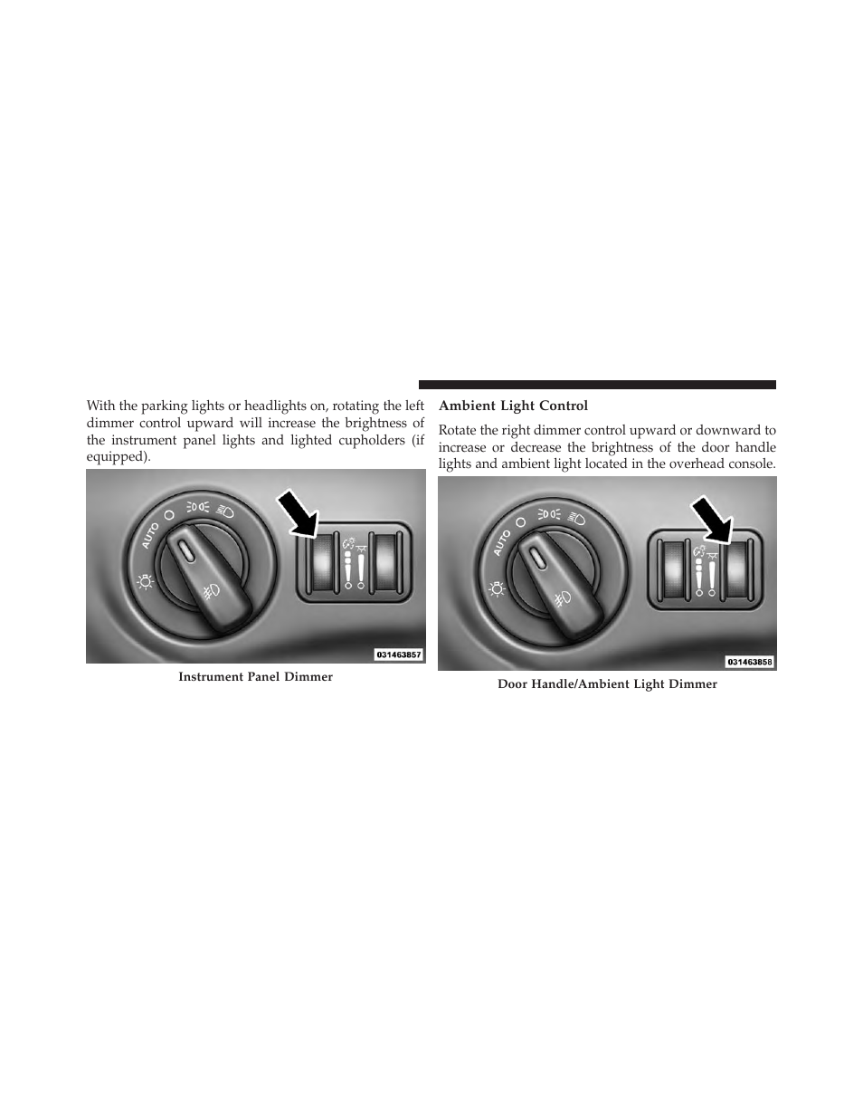 Ambient light control | Chrysler 2013 300 SRT - Owner Manual User Manual | Page 210 / 580