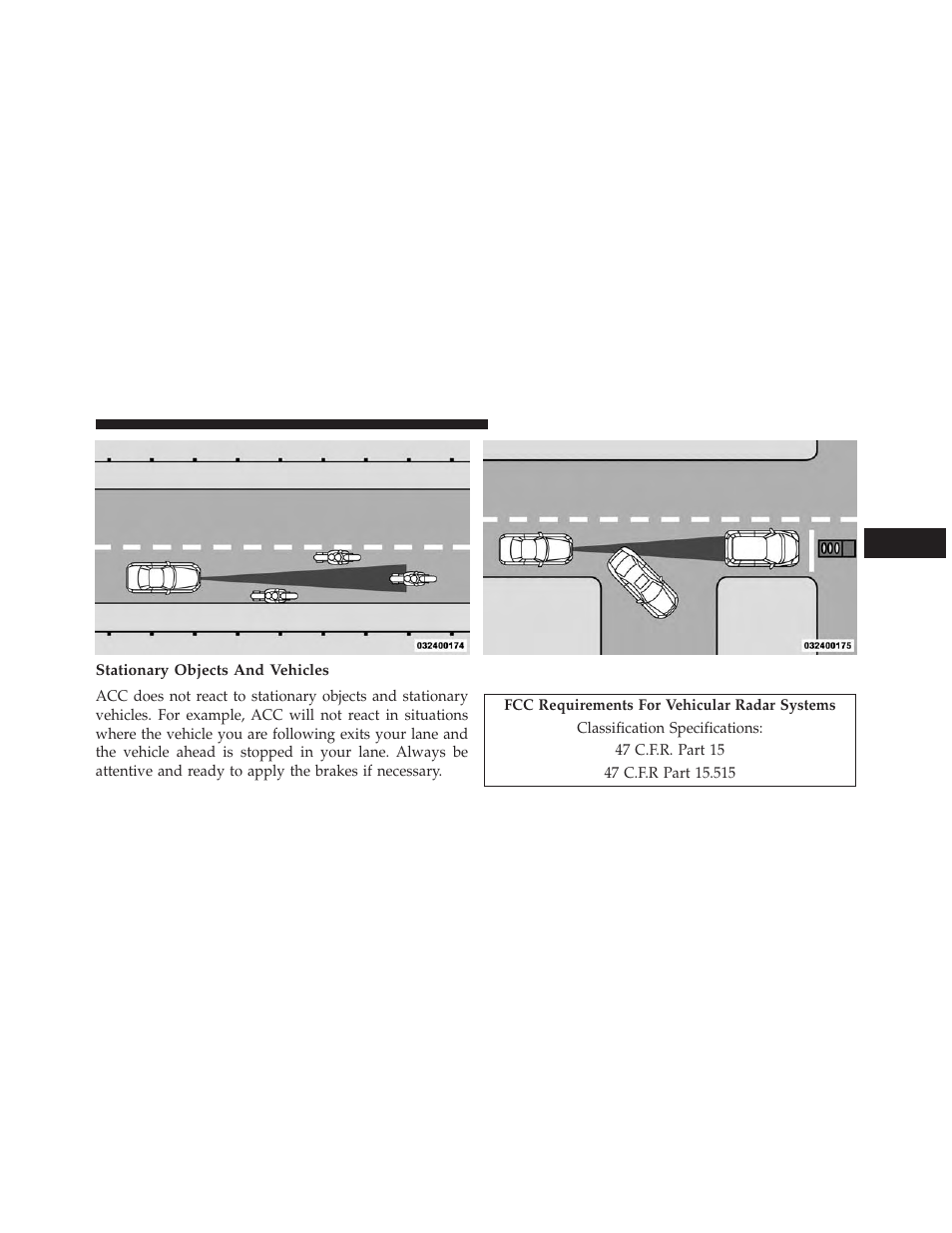 Stationary objects and vehicles, General information | Chrysler 2013 300 SRT - Owner Manual User Manual | Page 245 / 580