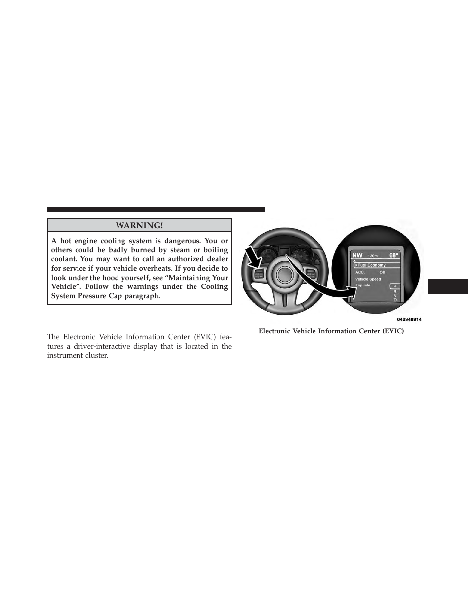 Electronic vehicle information center (evic), Electronic vehicle information, Center (evic) | Chrysler 2013 300 SRT - Owner Manual User Manual | Page 313 / 580