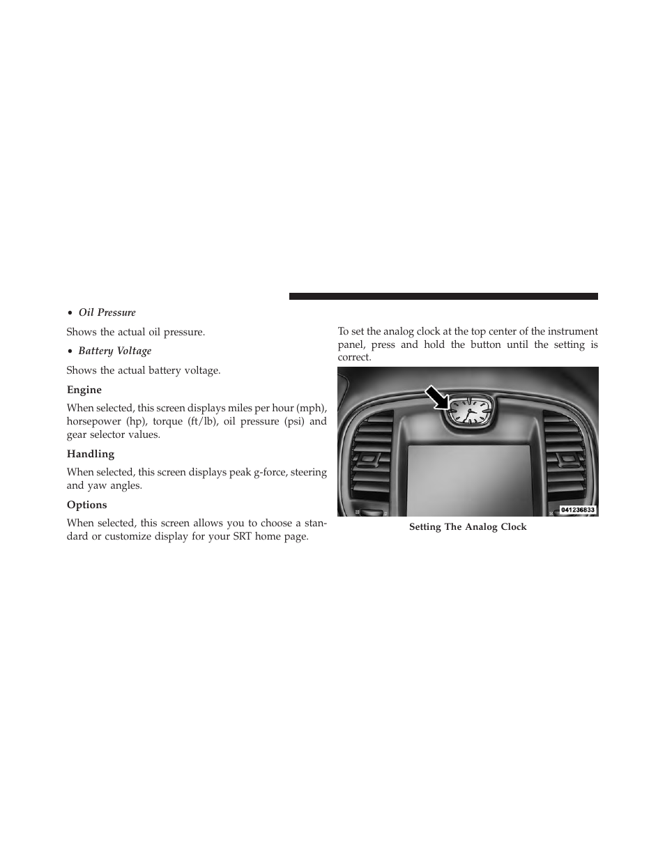 Engine, Handling, Options | Setting the analog clock | Chrysler 2013 300 SRT - Owner Manual User Manual | Page 350 / 580