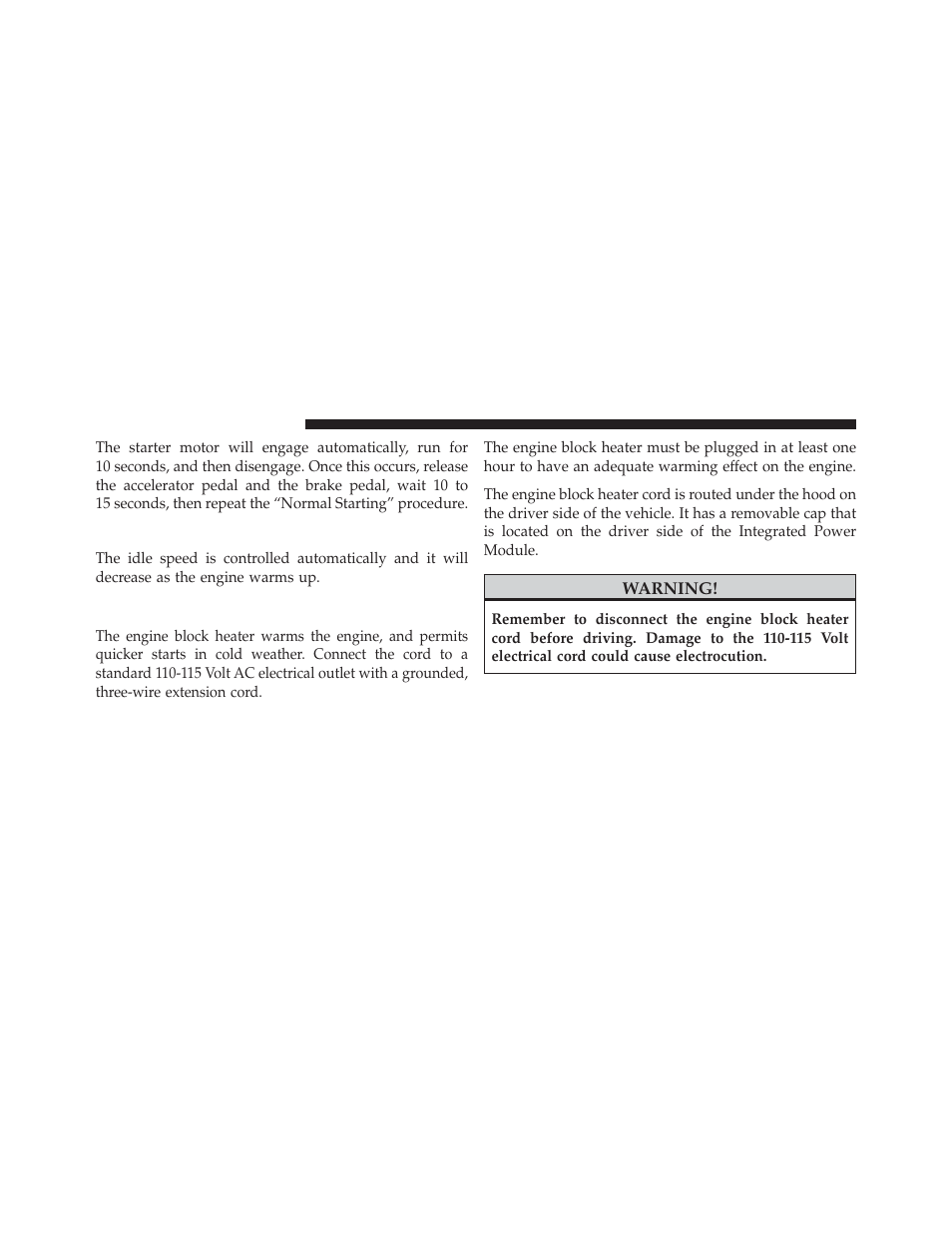 After starting, Engine block heater – if equipped | Chrysler 2013 300 SRT - Owner Manual User Manual | Page 376 / 580