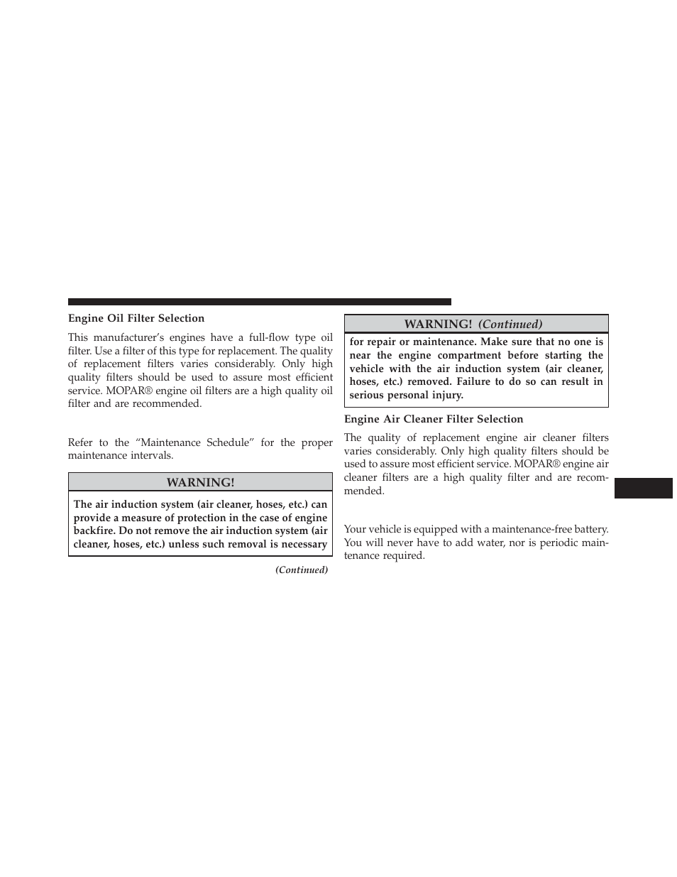 Engine oil filter selection, Engine air cleaner filter, Engine air cleaner filter selection | Maintenance-free battery | Chrysler 2013 300 SRT - Owner Manual User Manual | Page 485 / 580