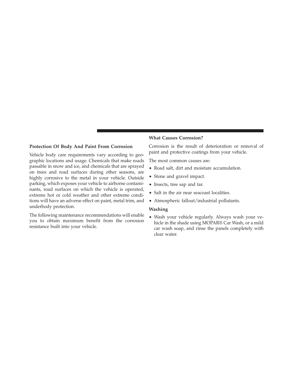 Appearance care and protection from corrosion, Protection of body and paint from corrosion, What causes corrosion | Washing, Appearance care and protection from, Corrosion | Chrysler 2013 300 SRT - Owner Manual User Manual | Page 506 / 580