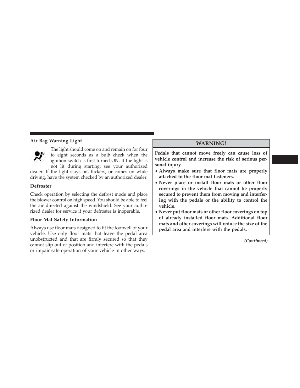 Air bag warning light, Defroster, Floor mat safety information | Chrysler 2013 300 SRT - Owner Manual User Manual | Page 99 / 580