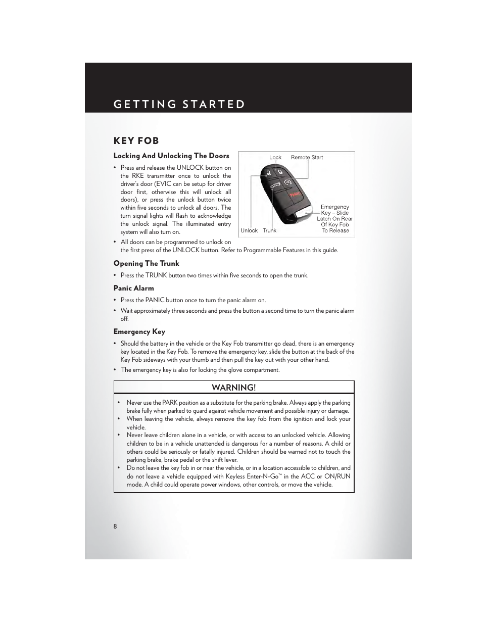 Getting started, Key fob, Locking and unlocking the doors | Opening the trunk, Panic alarm, Emergency key | Chrysler 2013 300 SRT - User Guide User Manual | Page 10 / 132