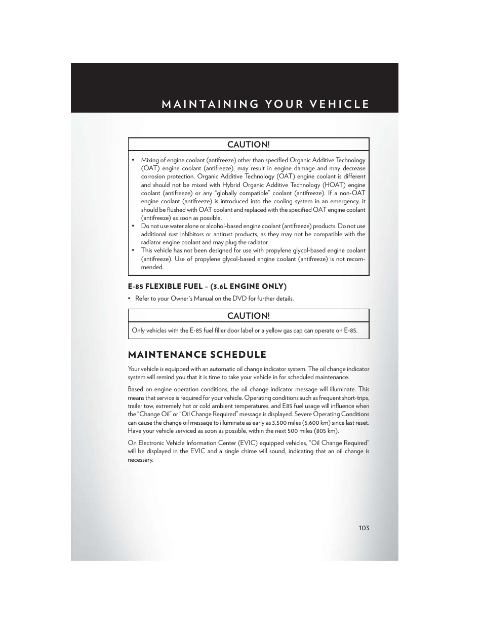 E-85 flexible fuel – (3.6l engine only), Maintenance schedule | Chrysler 2013 300 SRT - User Guide User Manual | Page 105 / 132