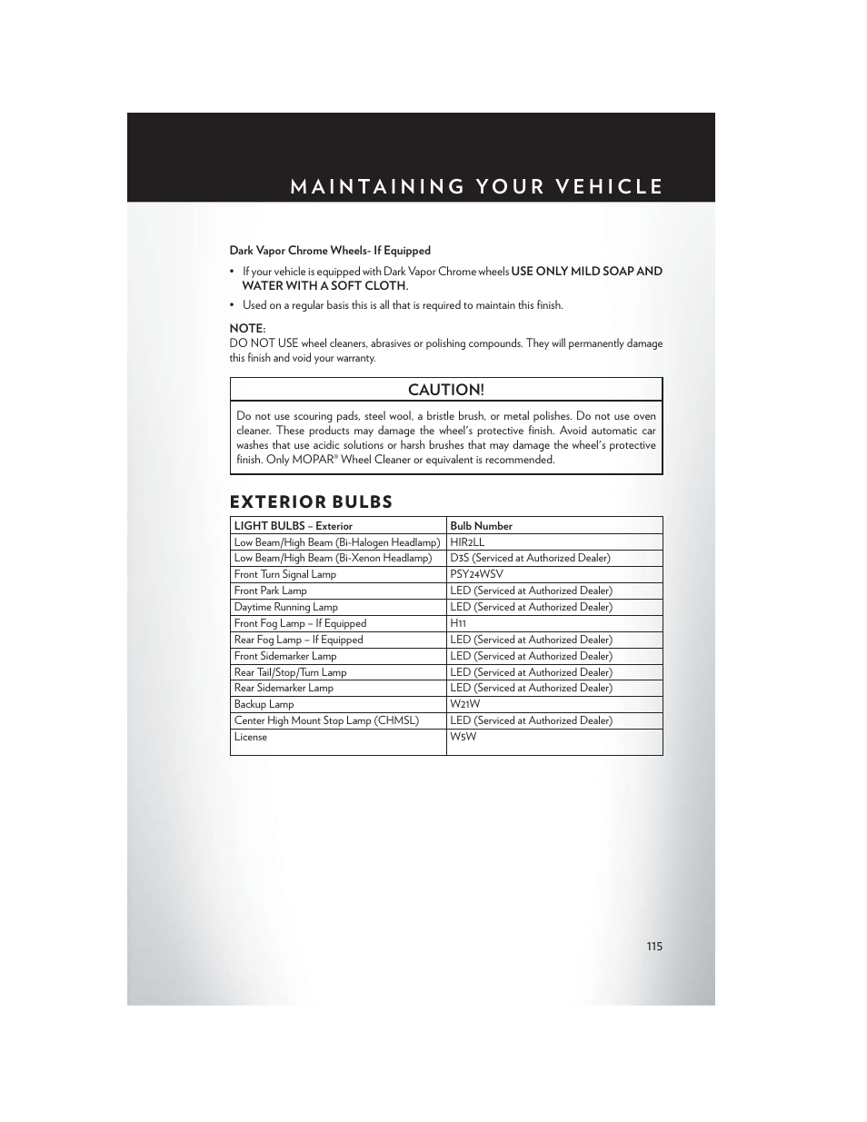 Exterior bulbs, Caution | Chrysler 2013 300 SRT - User Guide User Manual | Page 117 / 132