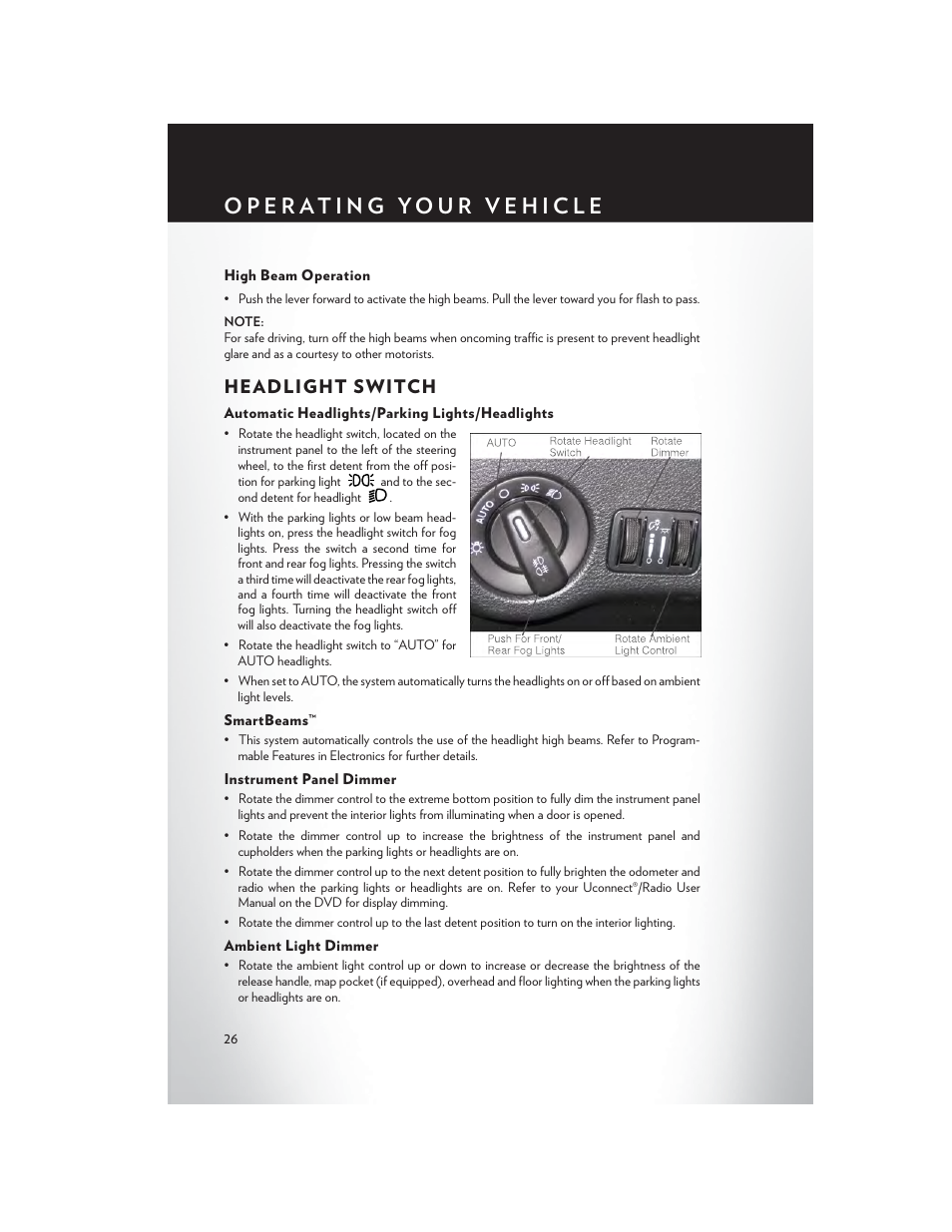 High beam operation, Headlight switch, Automatic headlights/parking lights/headlights | Smartbeams, Instrument panel dimmer, Ambient light dimmer | Chrysler 2013 300 SRT - User Guide User Manual | Page 28 / 132