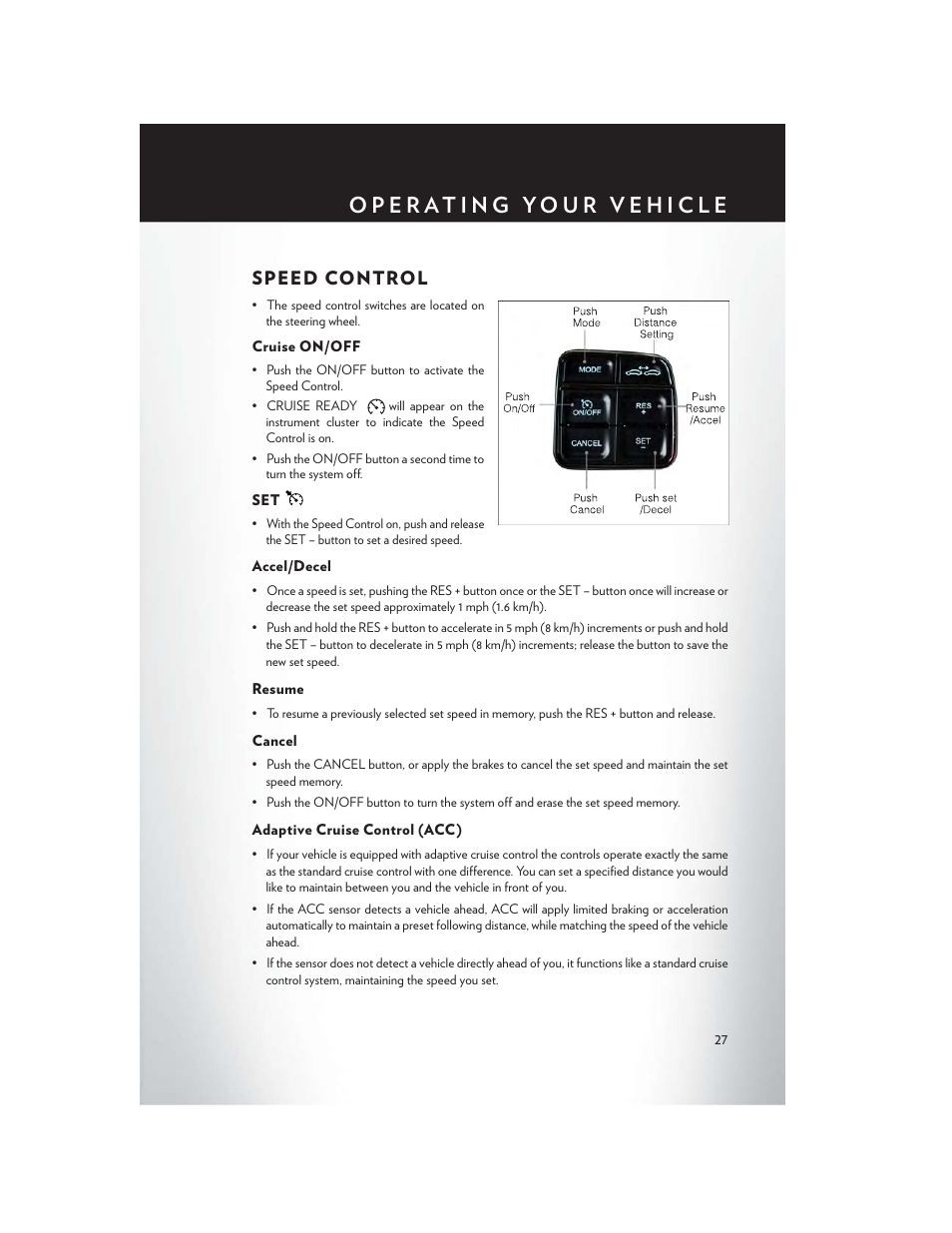 Speed control, Cruise on/off, Accel/decel | Resume, Cancel, Adaptive cruise control (acc) | Chrysler 2013 300 SRT - User Guide User Manual | Page 29 / 132