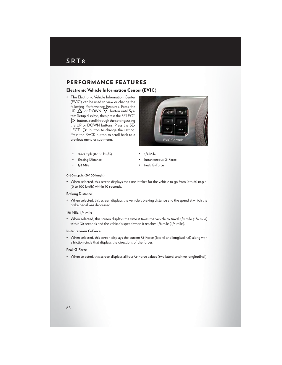 Performance features, Electronic vehicle information center (evic), S r t 8 | Chrysler 2013 300 SRT - User Guide User Manual | Page 70 / 132