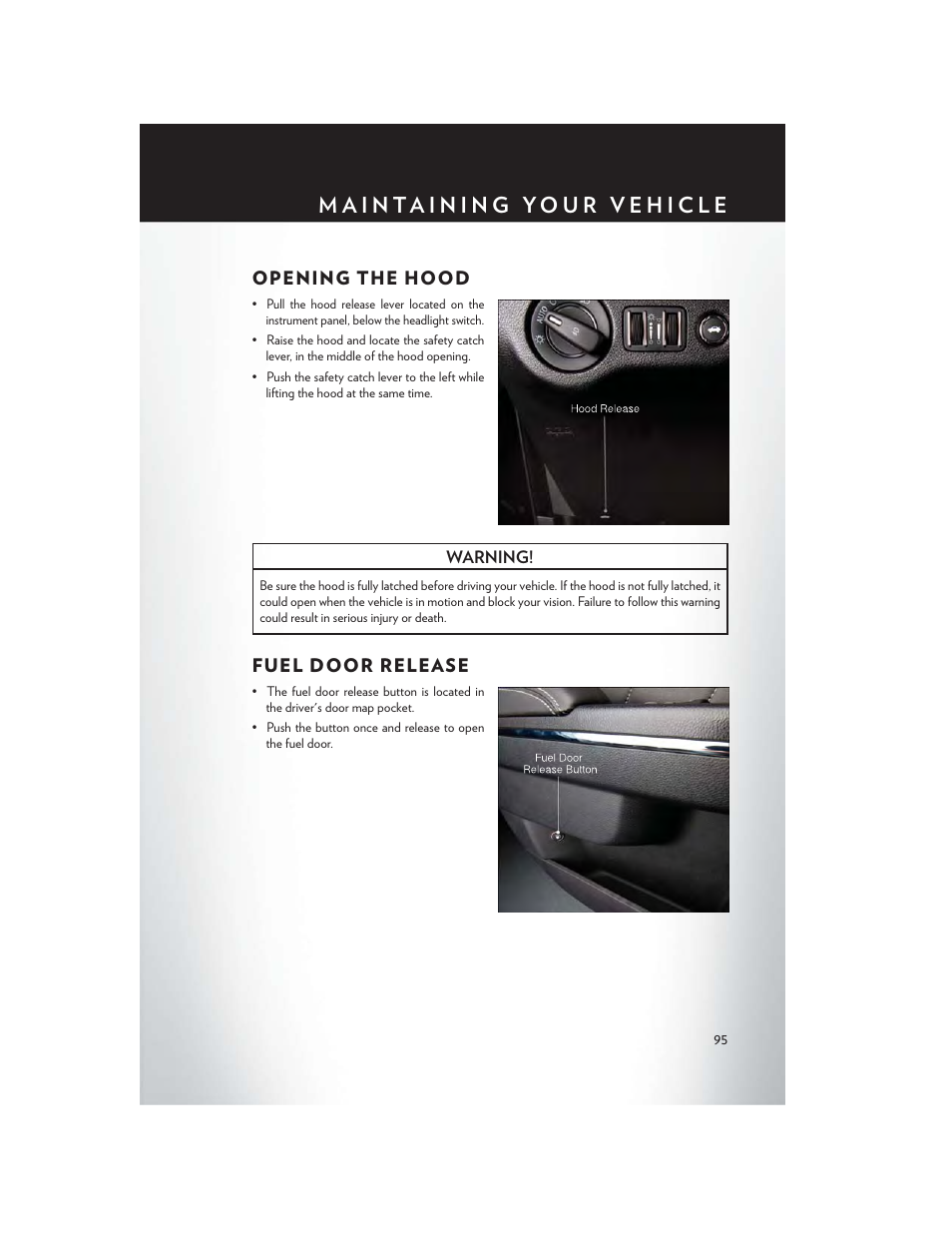 Maintaining your vehicle, Opening the hood, Fuel door release | Chrysler 2013 300 SRT - User Guide User Manual | Page 97 / 132