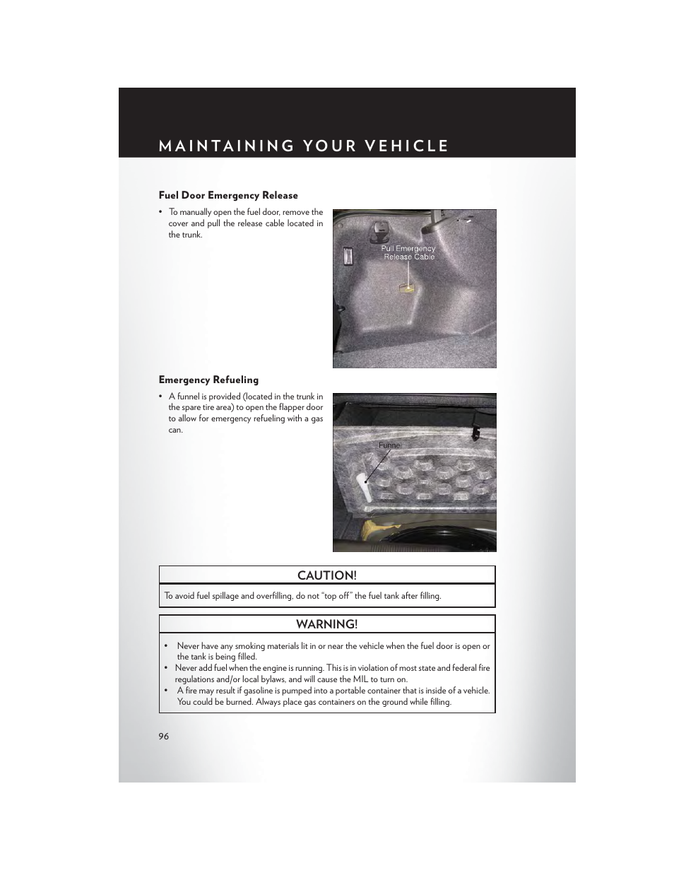 Fuel door emergency release, Emergency refueling | Chrysler 2013 300 SRT - User Guide User Manual | Page 98 / 132