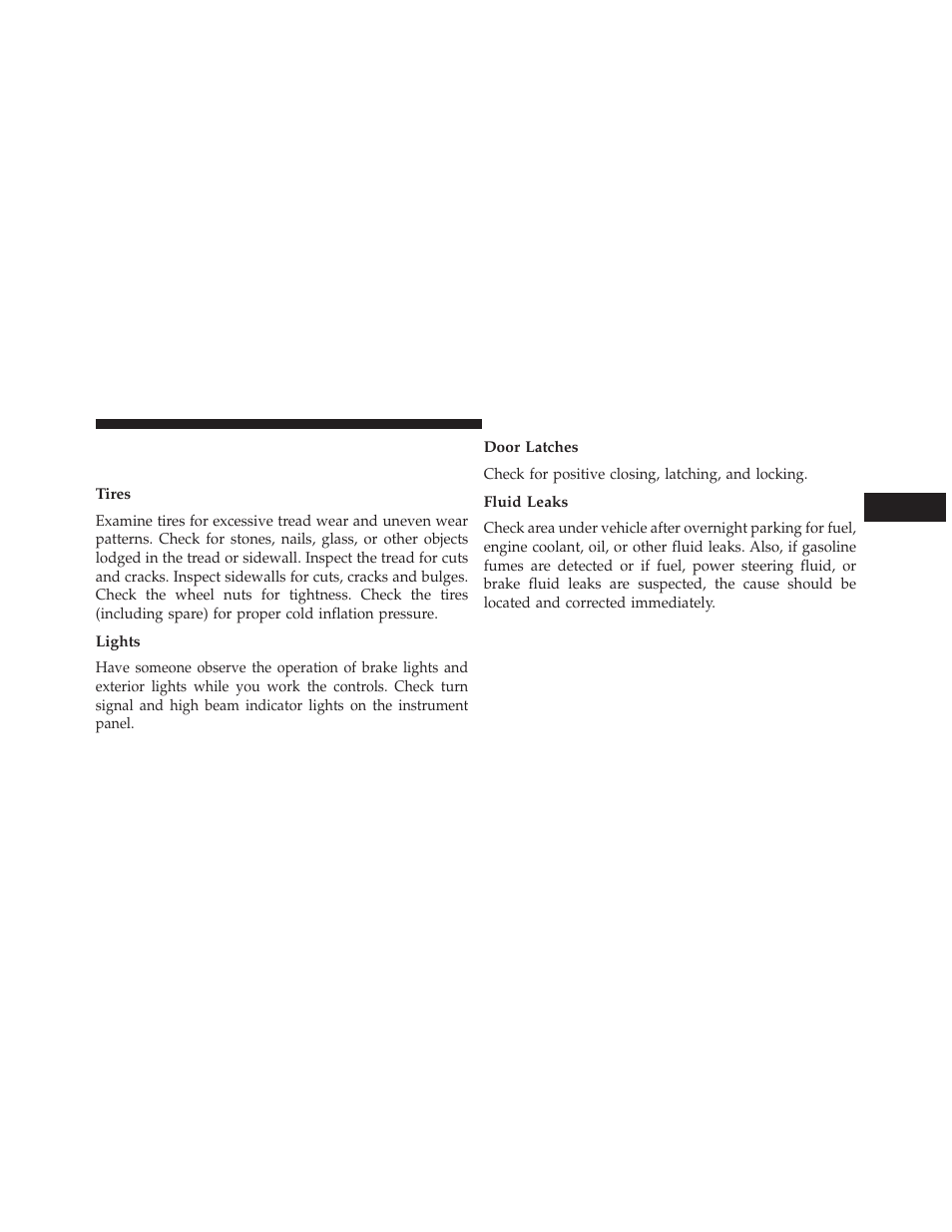 Tires, Lights, Door latches | Fluid leaks, Periodic safety checks you should make, Outside the vehicle | Chrysler 2013 200 - Owner Manual User Manual | Page 103 / 517