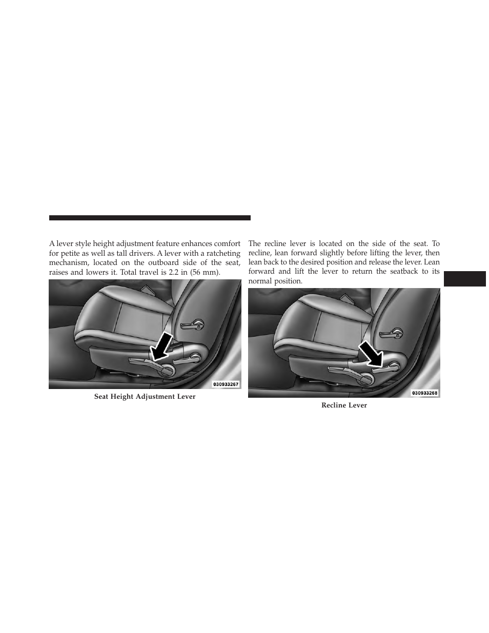 Driver seat manual height adjuster — if equipped, Reclining seats, Driver seat manual height adjuster — if | Equipped | Chrysler 2013 200 - Owner Manual User Manual | Page 157 / 517