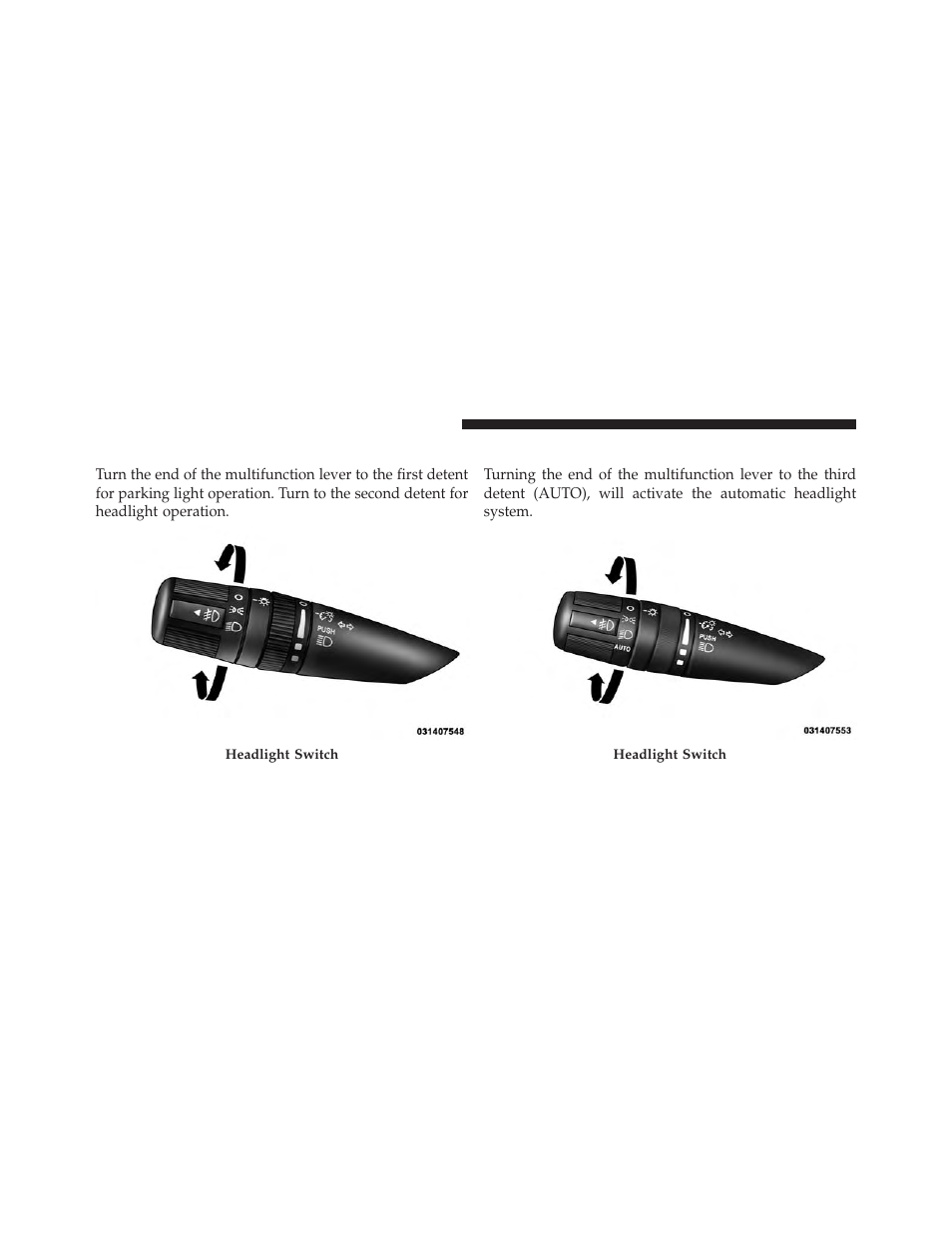 Headlights and parking lights, Automatic headlights — if equipped | Chrysler 2013 200 - Owner Manual User Manual | Page 168 / 517