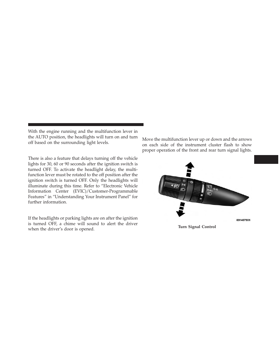 Headlight time delay, Lights on reminder, Turn signals | Chrysler 2013 200 - Owner Manual User Manual | Page 169 / 517