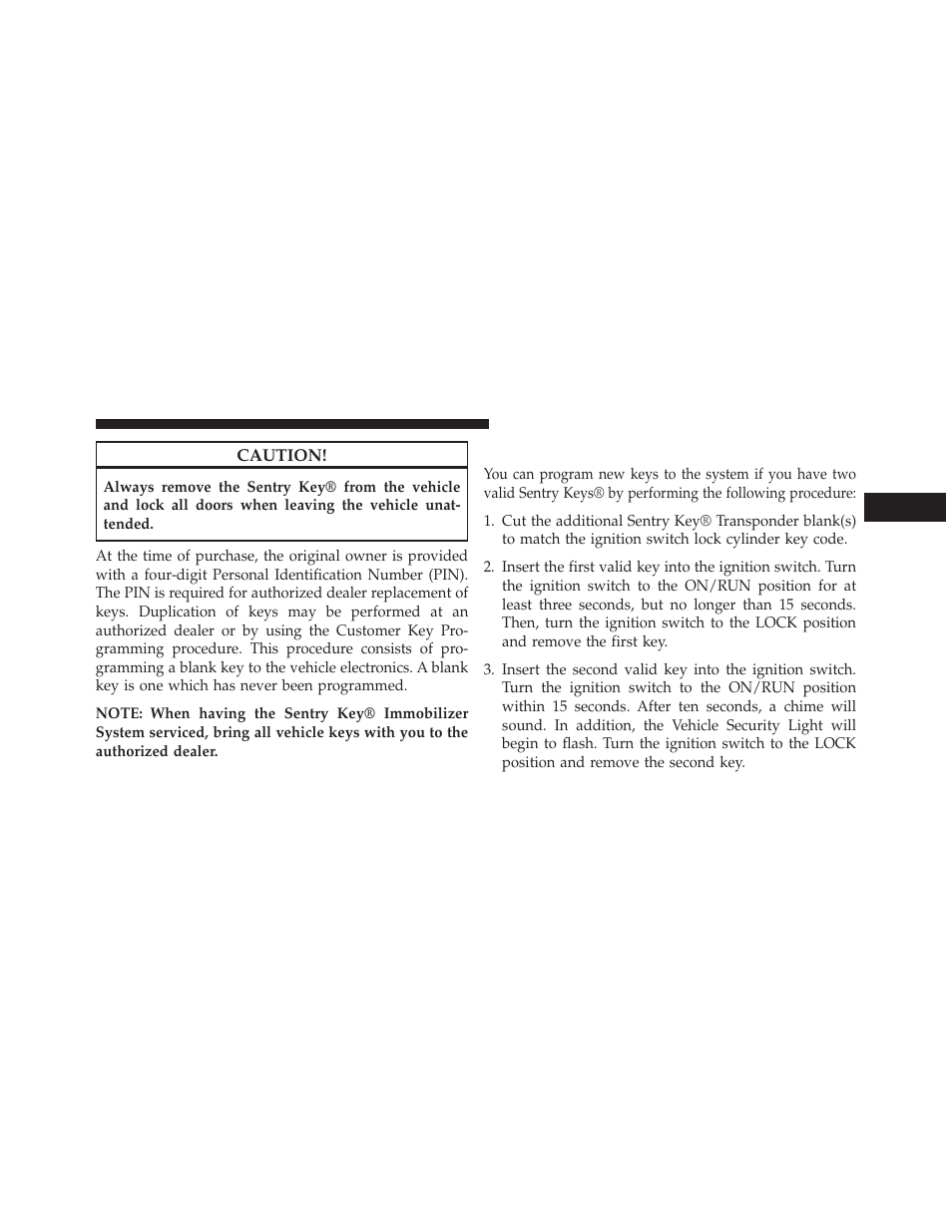 Customer key programming | Chrysler 2013 200 - Owner Manual User Manual | Page 19 / 517