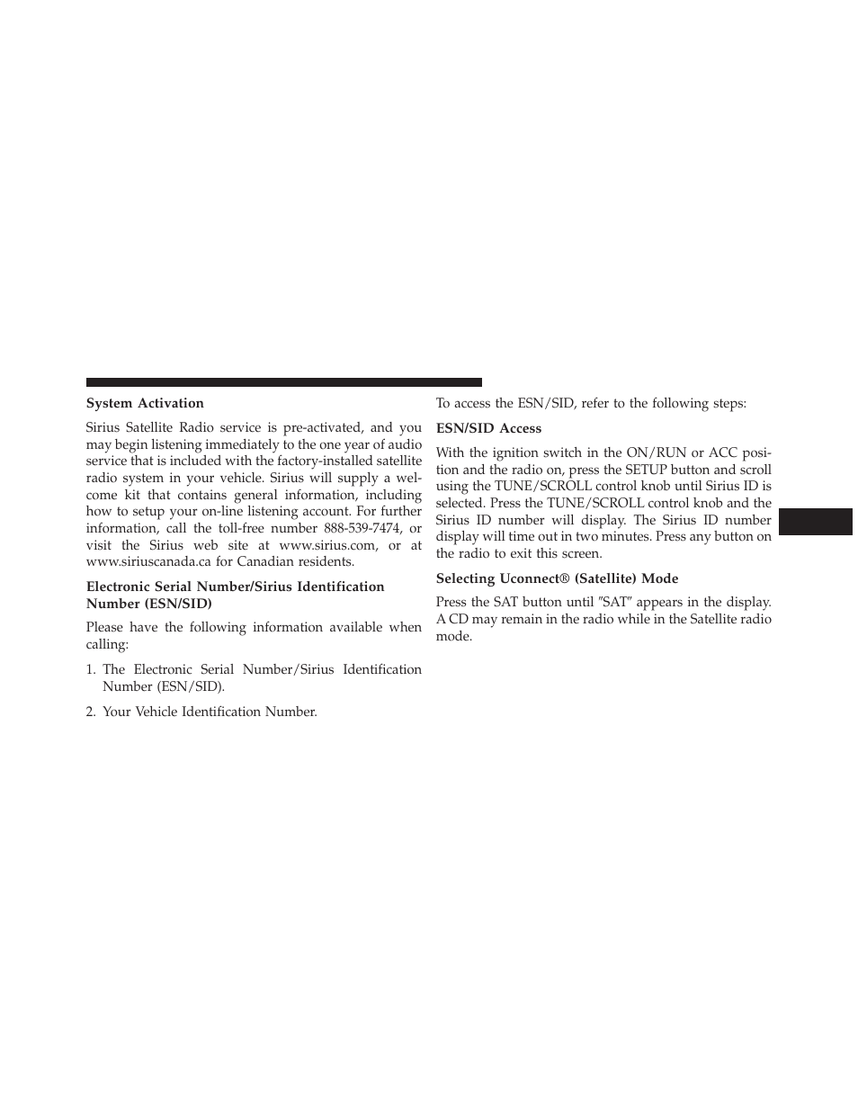 System activation, Esn/sid access, Selecting uconnect® (satellite) mode | Chrysler 2013 200 - Owner Manual User Manual | Page 265 / 517
