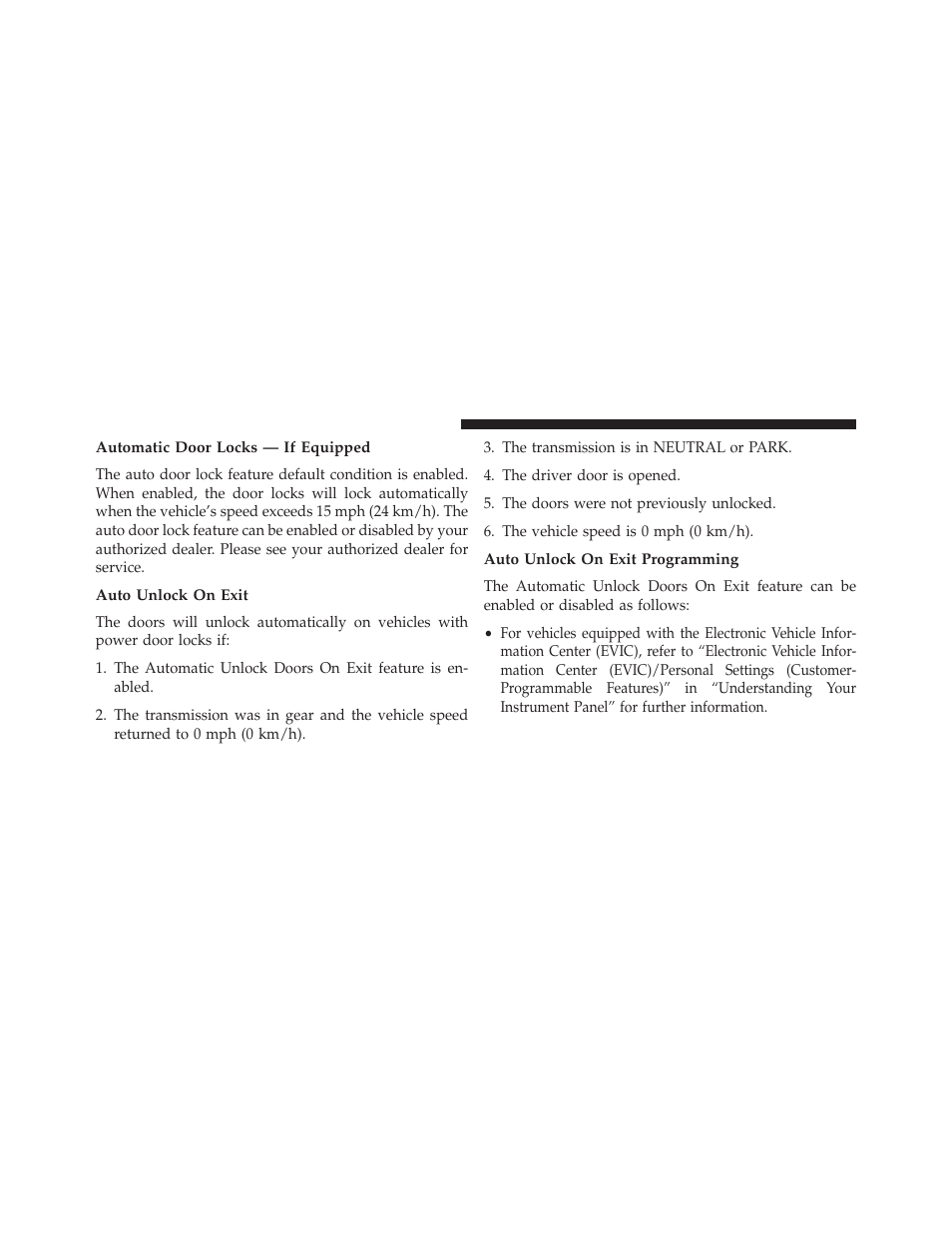 Automatic door locks — if equipped, Auto unlock on exit, Auto unlock on exit programming | Chrysler 2013 200 - Owner Manual User Manual | Page 36 / 517