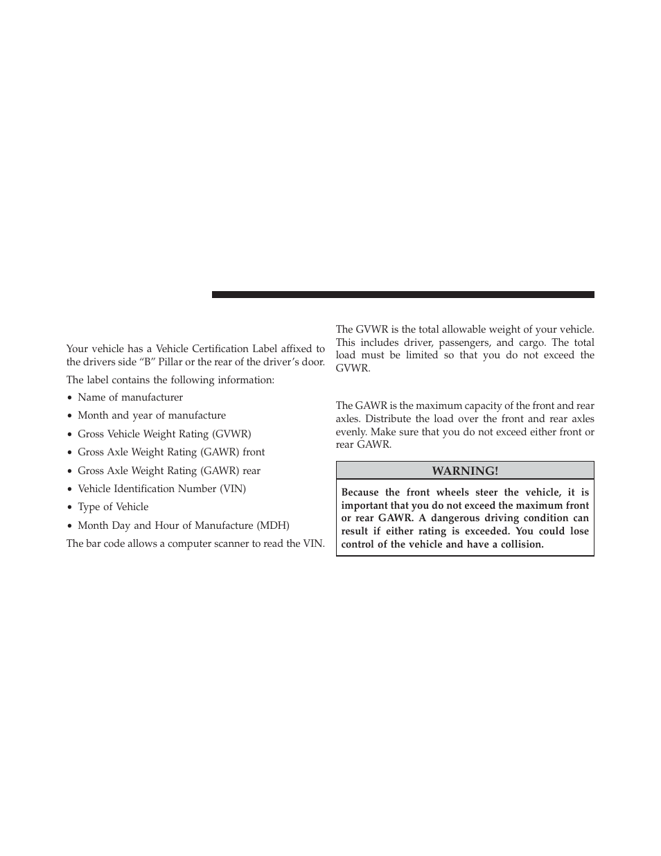 Vehicle loading, Vehicle certification label, Gross vehicle weight rating (gvwr) | Gross axle weight rating (gawr) | Chrysler 2013 200 - Owner Manual User Manual | Page 382 / 517
