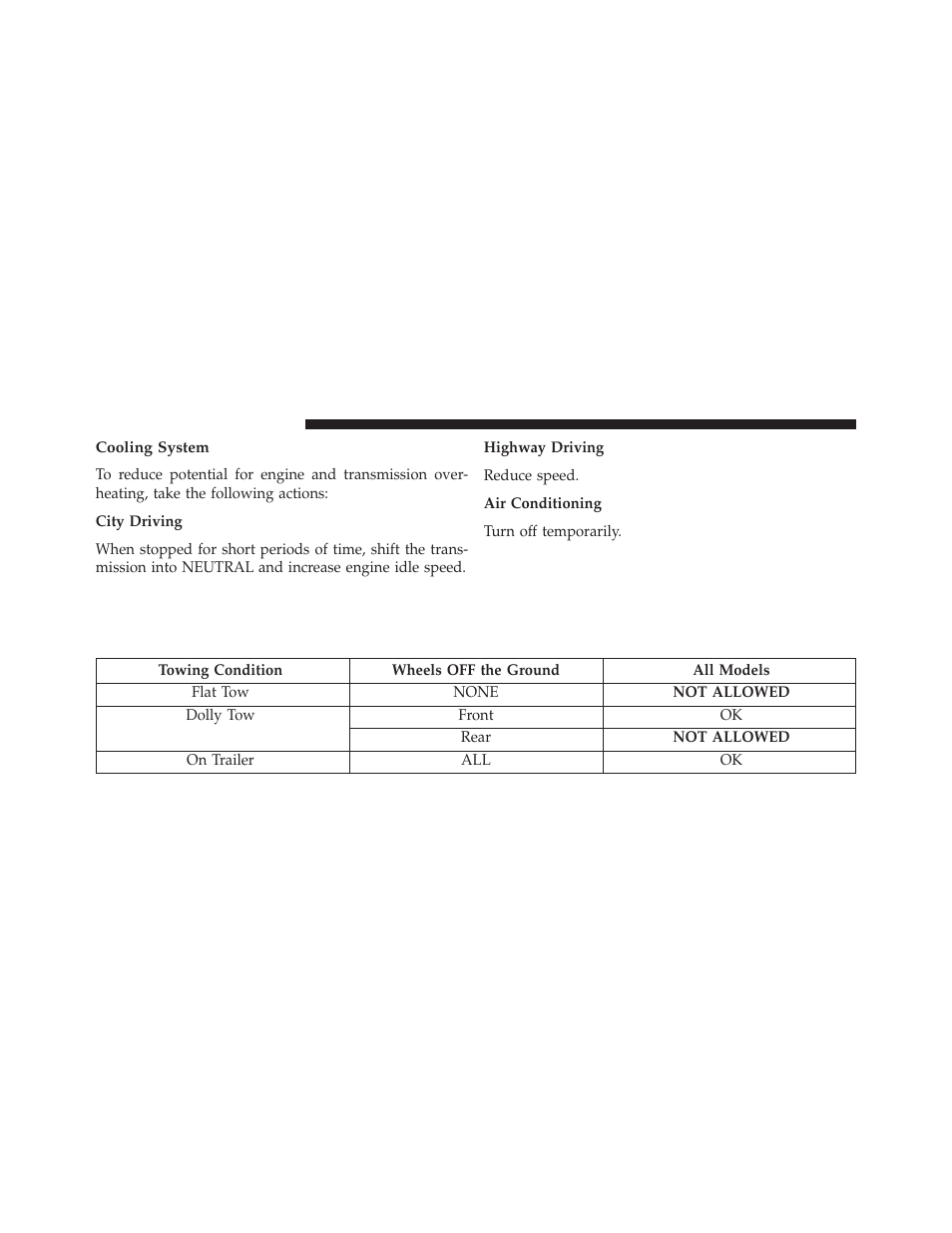 Cooling system, Recreational towing (behind motorhome, etc.), Towing this vehicle behind another vehicle | Recreational towing, Behind motorhome, etc.) | Chrysler 2013 200 - Owner Manual User Manual | Page 394 / 517