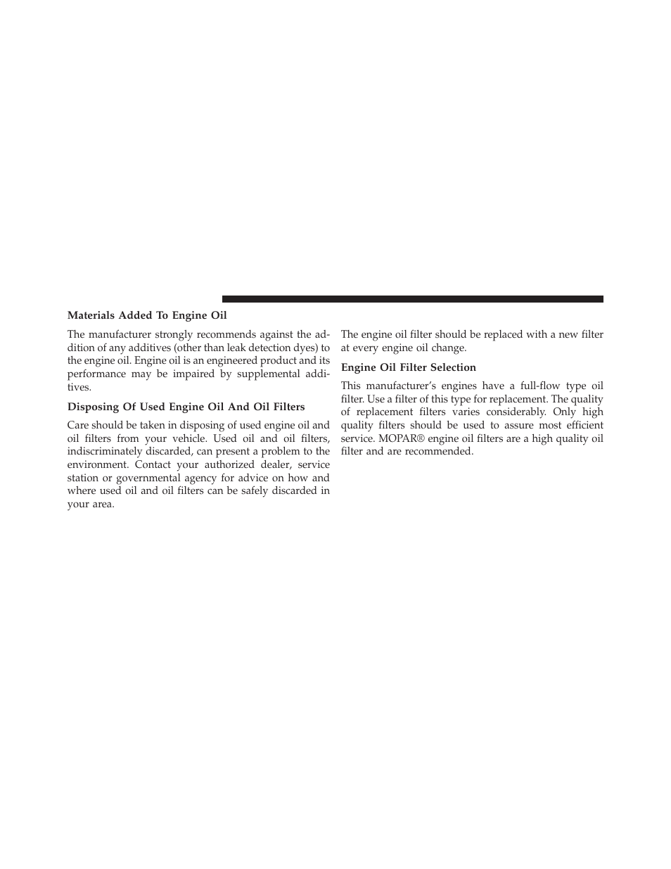 Materials added to engine oil, Disposing of used engine oil and oil filters, Engine oil filter | Engine oil filter selection | Chrysler 2013 200 - Owner Manual User Manual | Page 434 / 517