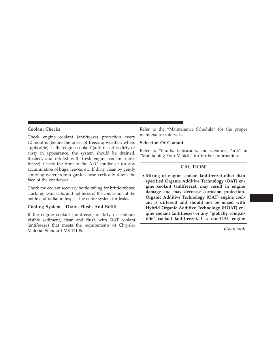 Coolant checks, Cooling system – drain, flush, and refill, Selection of coolant | Chrysler 2013 200 - Owner Manual User Manual | Page 445 / 517