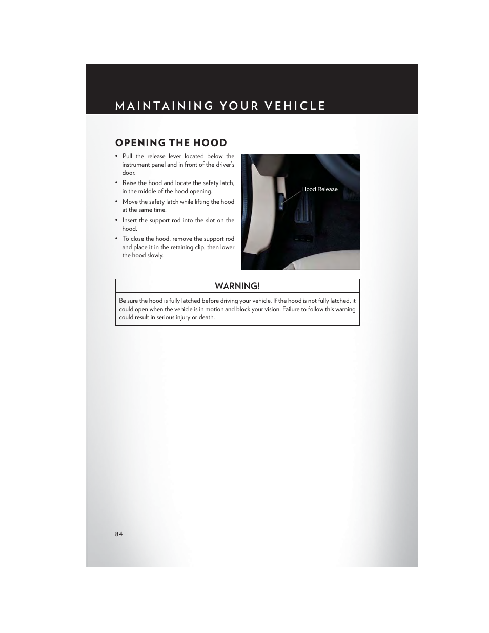 Maintaining your vehicle, Opening the hood | Chrysler 2013 200 - User Guide User Manual | Page 86 / 108