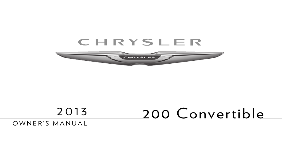 Chrysler 2013 200 Convertible - Owner Manual User Manual | 519 pages