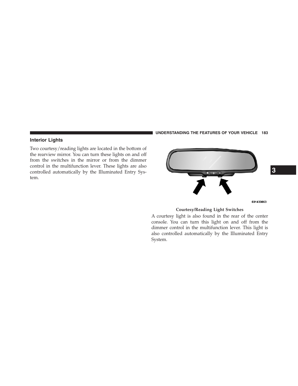 Interior lights | Chrysler 2013 200 Convertible - Owner Manual User Manual | Page 185 / 519