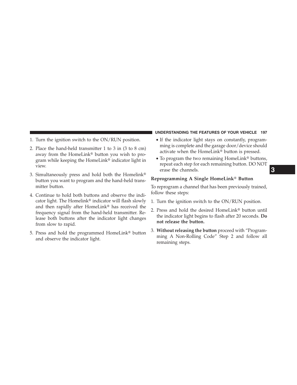 Reprogramming a single homelink button | Chrysler 2013 200 Convertible - Owner Manual User Manual | Page 199 / 519