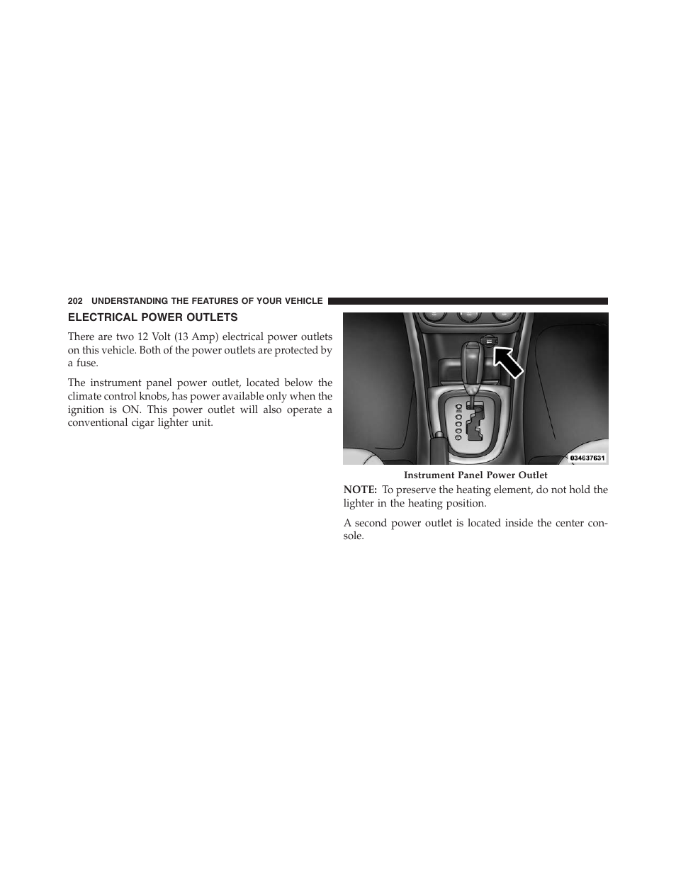 Electrical power outlets | Chrysler 2013 200 Convertible - Owner Manual User Manual | Page 204 / 519