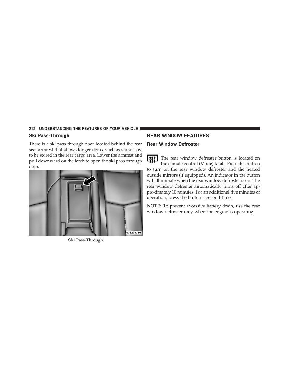 Ski pass-through, Rear window features, Rear window defroster | Chrysler 2013 200 Convertible - Owner Manual User Manual | Page 214 / 519