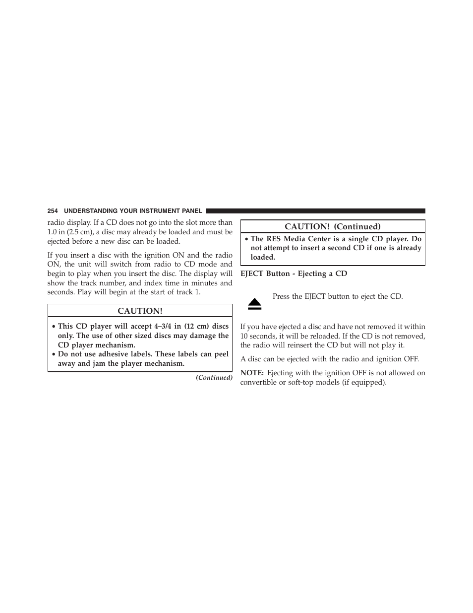 Eject button - ejecting a cd | Chrysler 2013 200 Convertible - Owner Manual User Manual | Page 256 / 519