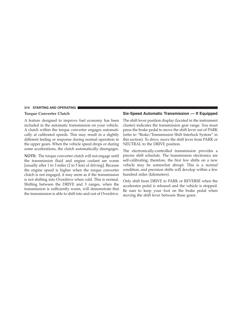 Torque converter clutch, Six-speed automatic transmission — if equipped, Six-speed automatic transmission — if | Equipped | Chrysler 2013 200 Convertible - Owner Manual User Manual | Page 316 / 519