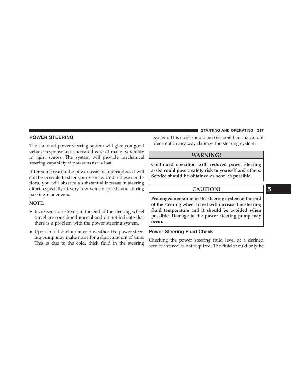 Power steering, Power steering fluid check | Chrysler 2013 200 Convertible - Owner Manual User Manual | Page 329 / 519