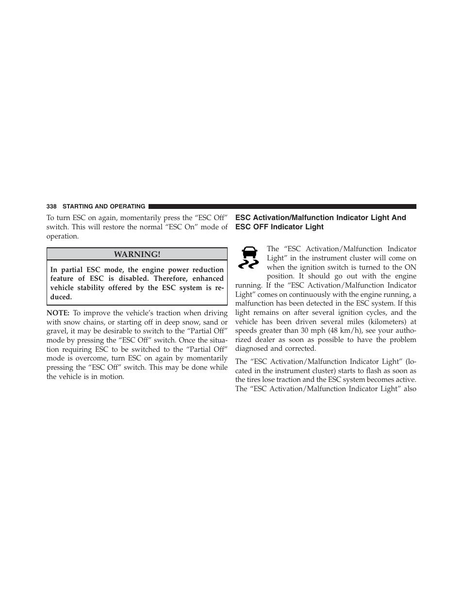 Esc activation/malfunction indicator light and, Esc off indicator light | Chrysler 2013 200 Convertible - Owner Manual User Manual | Page 340 / 519