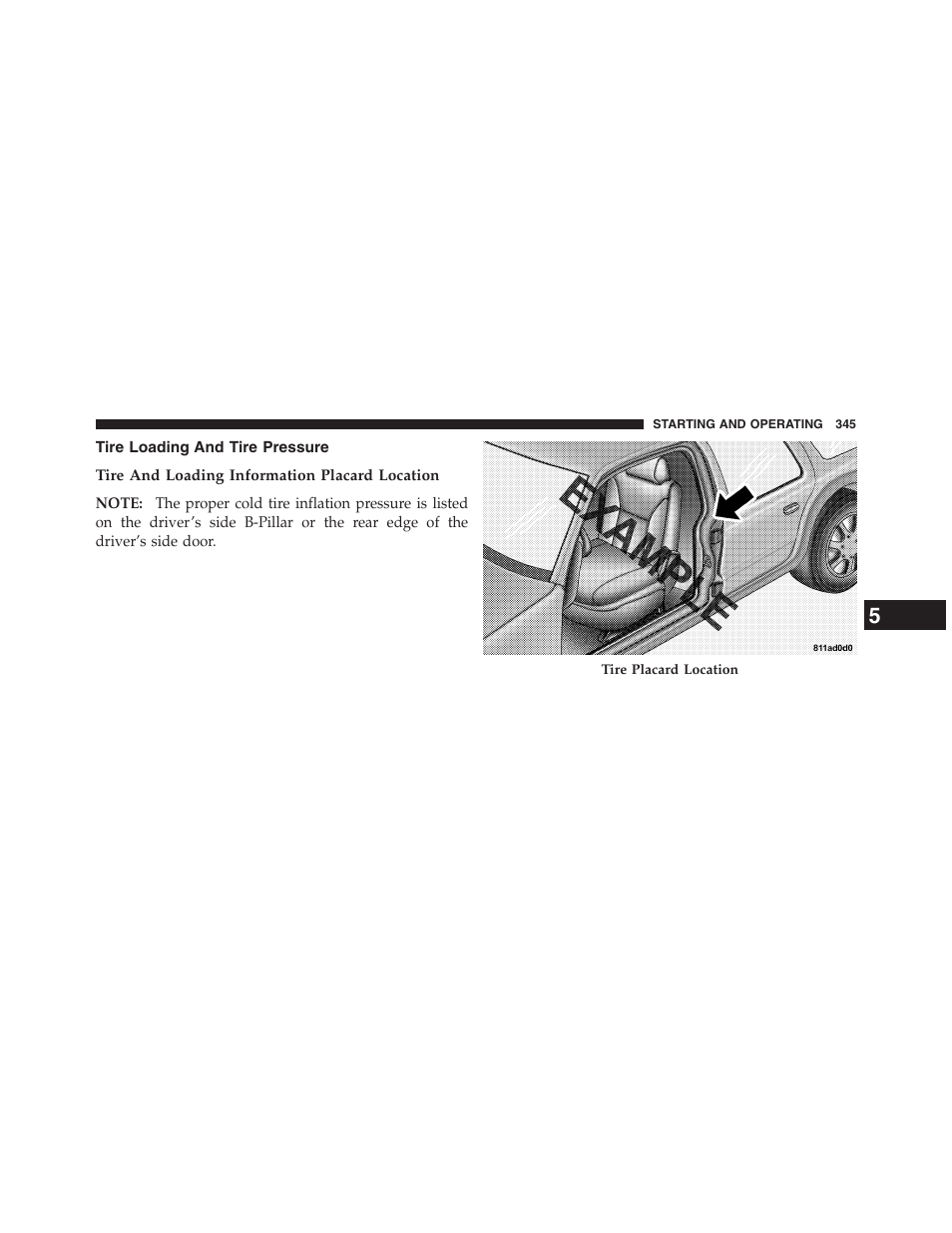 Tire loading and tire pressure, Tire and loading information placard location | Chrysler 2013 200 Convertible - Owner Manual User Manual | Page 347 / 519