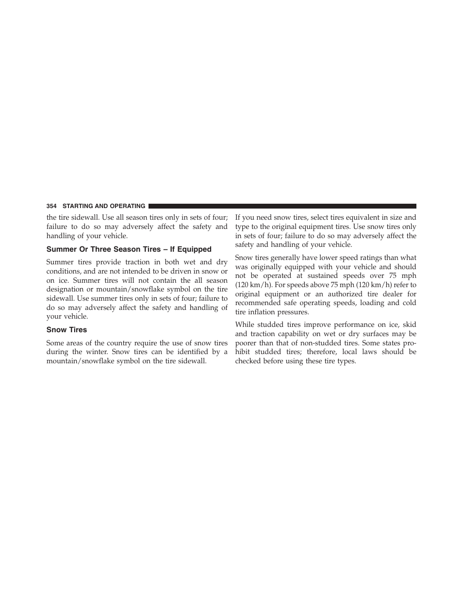 Summer or three season tires – if equipped, Snow tires, Summer or three season tires | If equipped | Chrysler 2013 200 Convertible - Owner Manual User Manual | Page 356 / 519